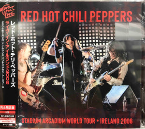 Red Hot Chili Peppers – Stadium Arcadium World Tour: Ireland 2006