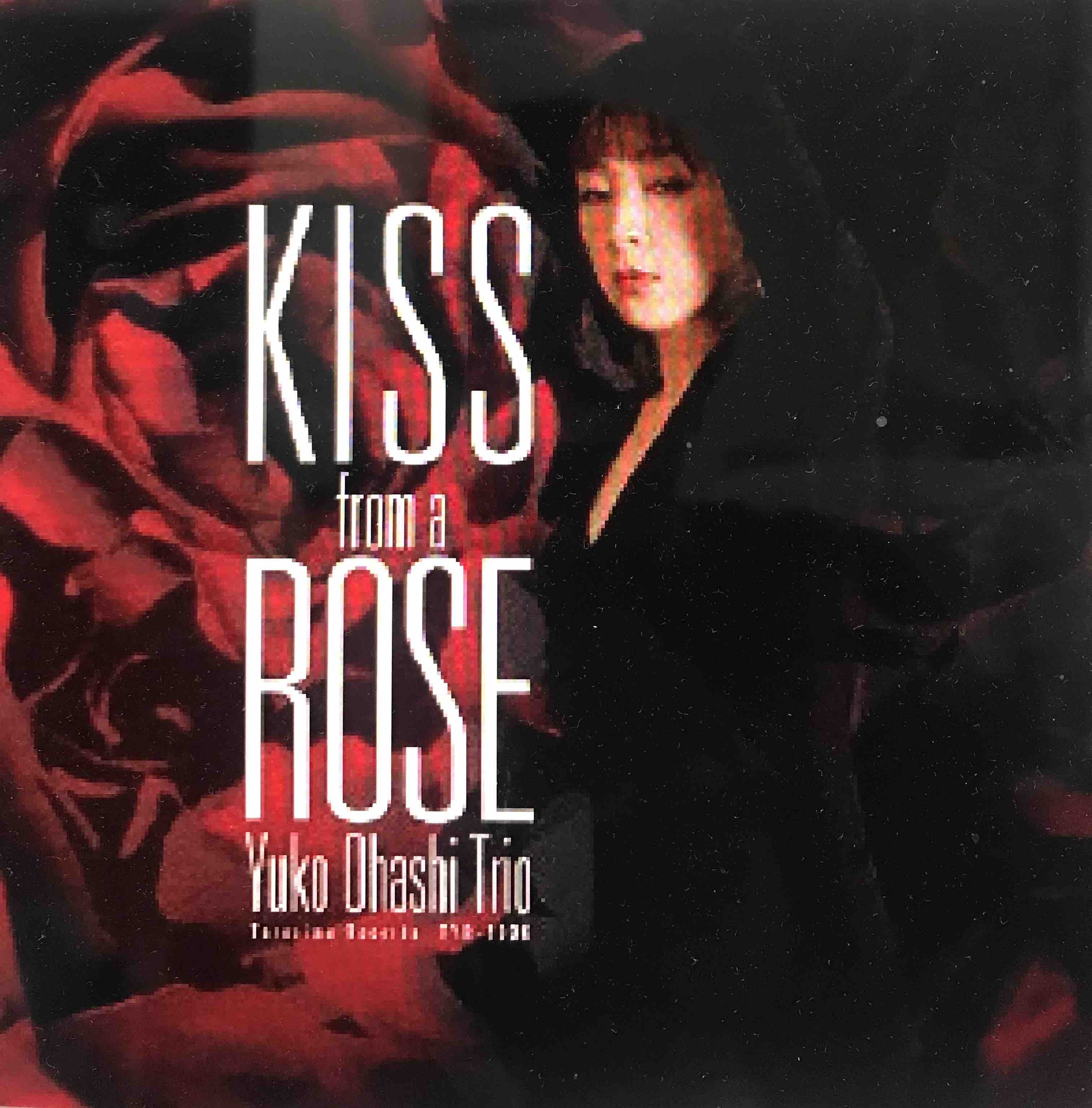 Yuko Ohashi Trio ‎– Kiss From A Rose