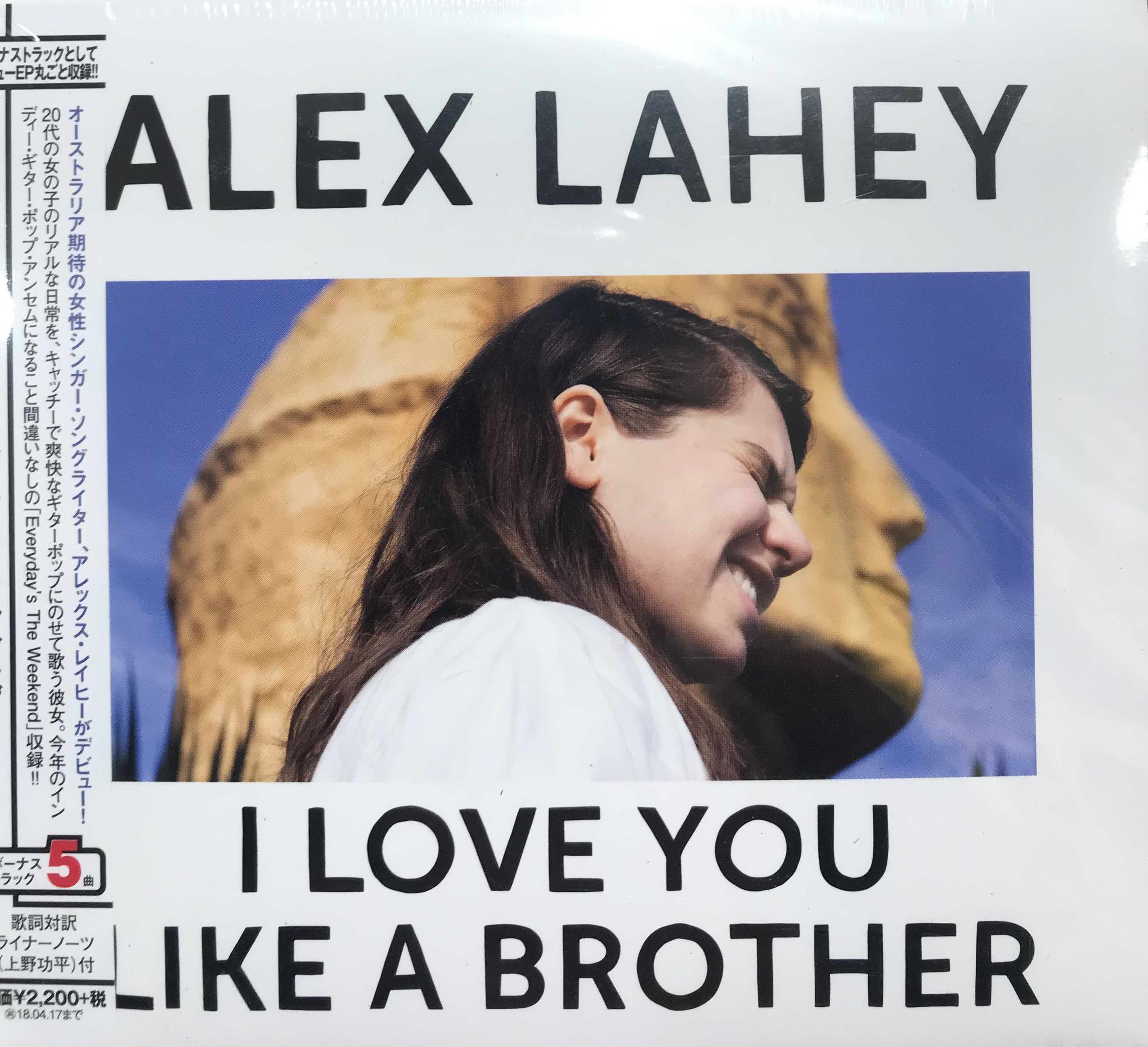 Alex Lahey – I Love You Like A Brother