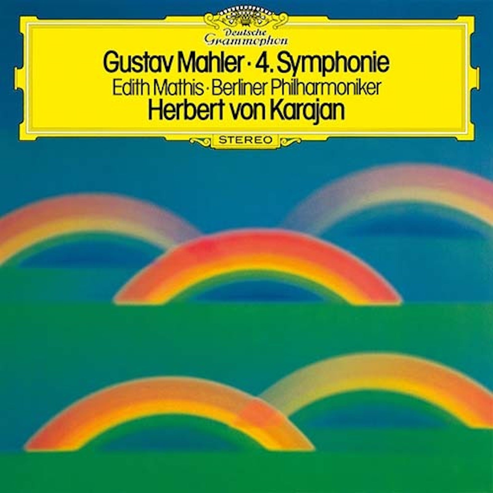 Gustav Mahler - Edith Mathis, Berliner Philharmoniker, Herbert von Karajan ‎– 4. Symphonie