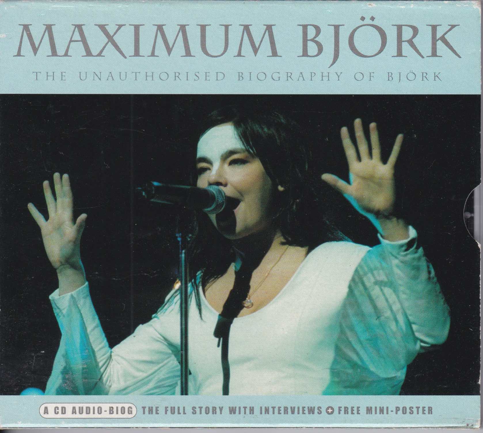 Björk ‎– Maximum Björk (The Unauthorised Biography Of Björk)     (USED)