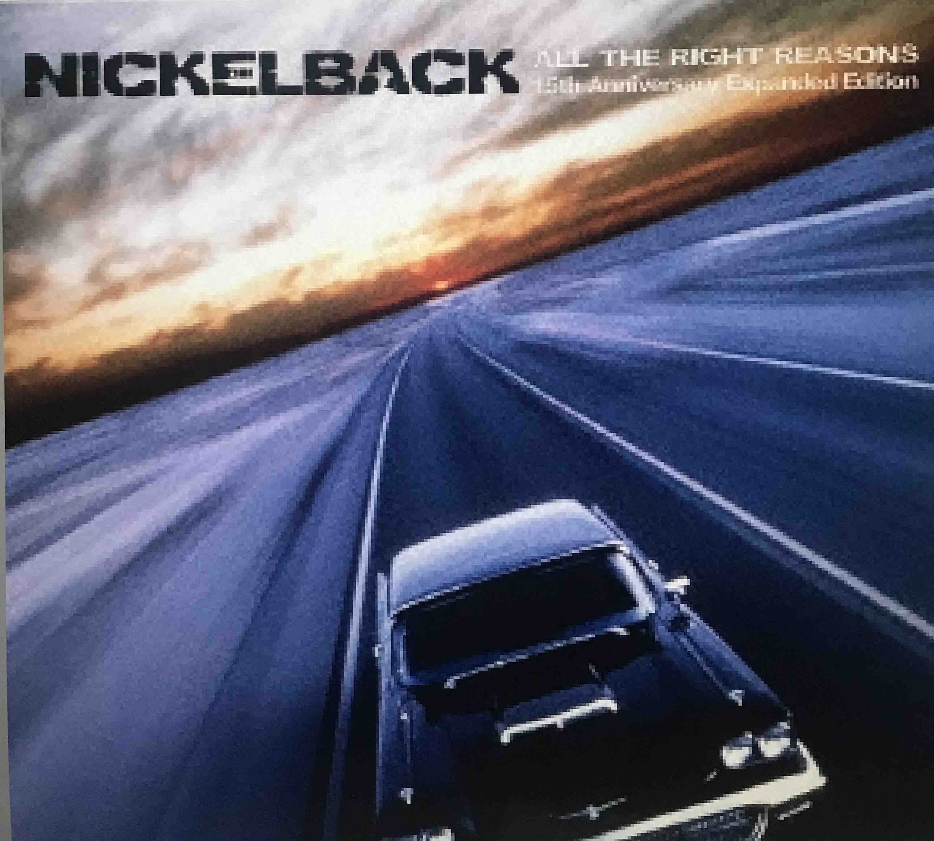 Nickelback ‎– All The Right Reasons  <15th Anniversary Expanded Edition>