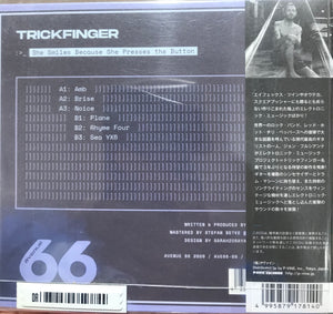 Trickfinger ‎– She Smiles Because She Presses The Button