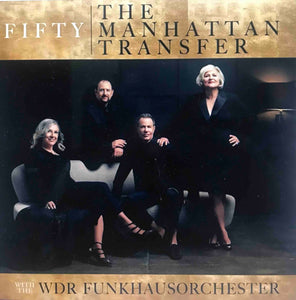 The Manhattan Transfer With The WDR Funkhausorchester ‎– Fifty